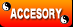 ACCESORY